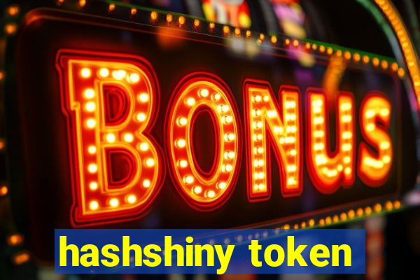 hashshiny token